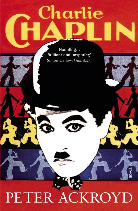 Cover: 9780099287568 | Charlie Chaplin | Peter Ackroyd | Taschenbuch | 264 S. | Englisch