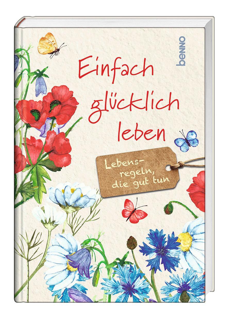 Cover: 9783746264233 | Einfach glücklich leben | Lebensregeln, die guttun | Taschenbuch