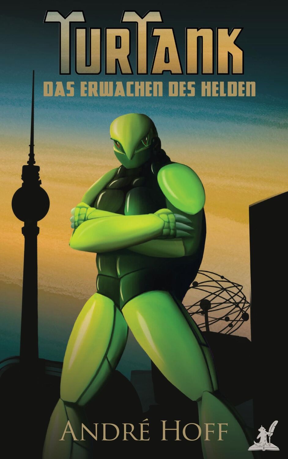 Cover: 9783743127012 | TurTank | Das Erwachen des Helden | André Hoff | Taschenbuch | TurTank