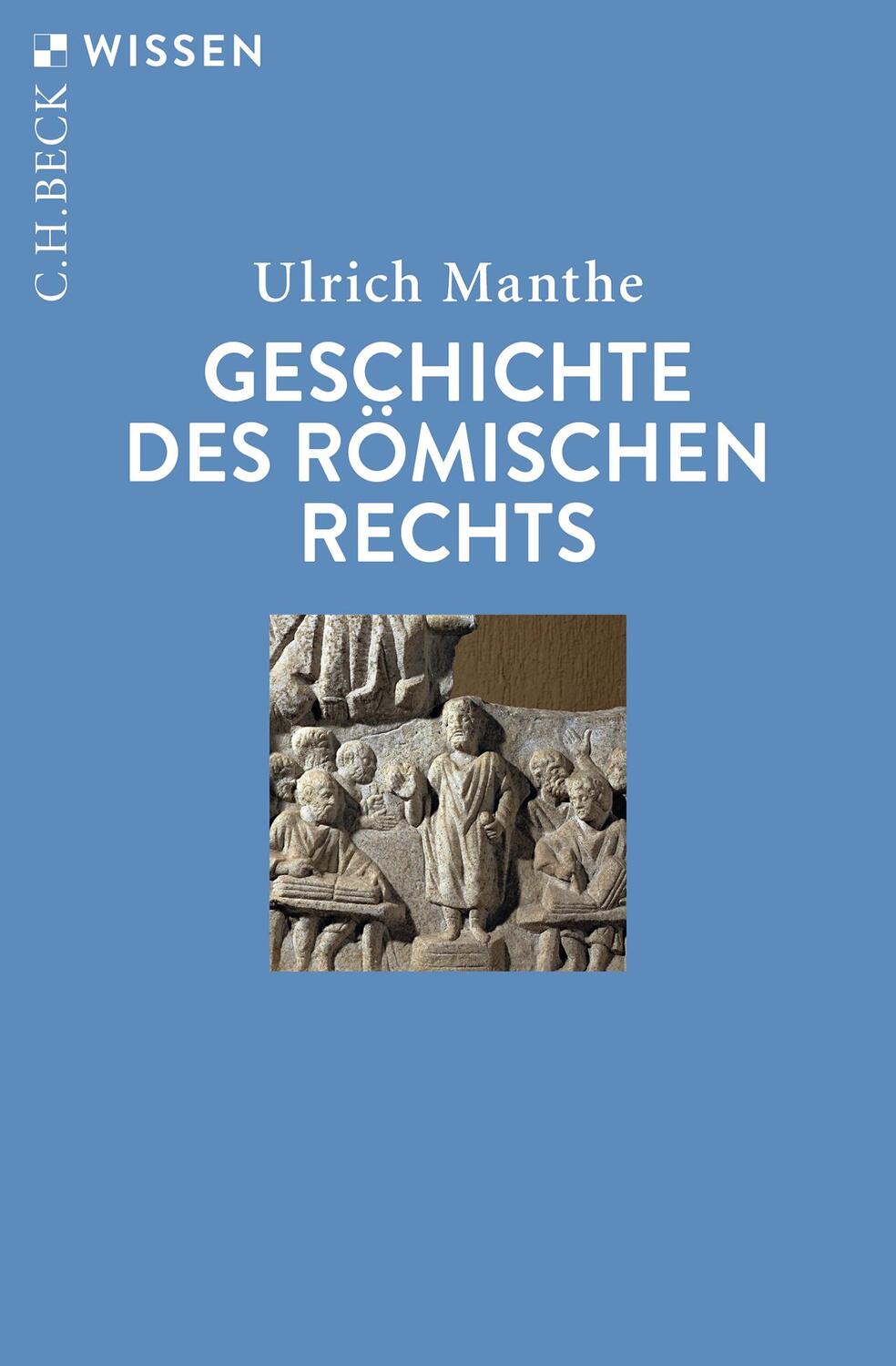 Cover: 9783406740480 | Geschichte des Römischen Rechts | Ulrich Manthe | Taschenbuch | 128 S.