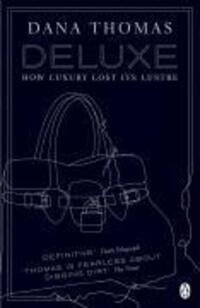 Cover: 9780141019673 | Deluxe | How Luxury Lost Its Lustre | Dana Thomas | Taschenbuch | 2008