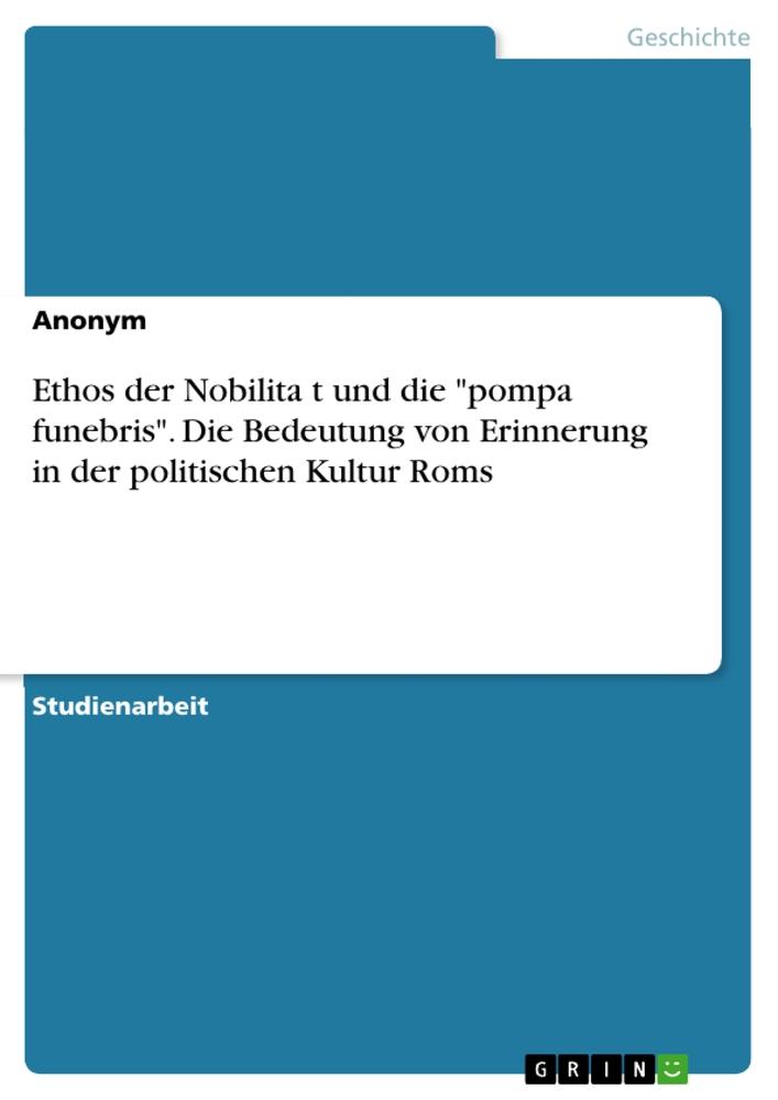 Cover: 9783963564901 | Ethos der Nobilita¿t und die "pompa funebris". Die Bedeutung von...