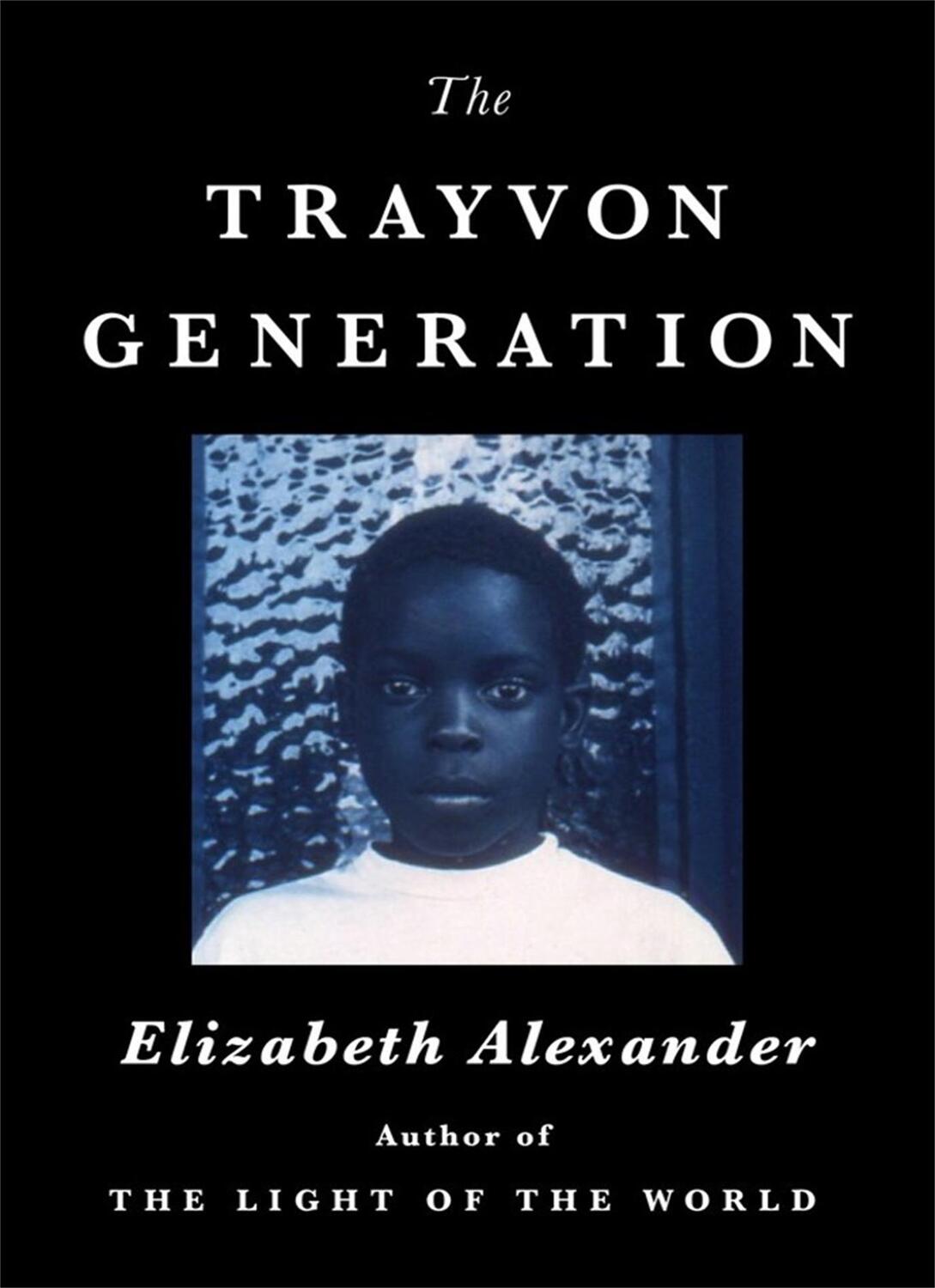 Cover: 9781538737897 | The Trayvon Generation | Elizabeth Alexander | Buch | Gebunden | 2022