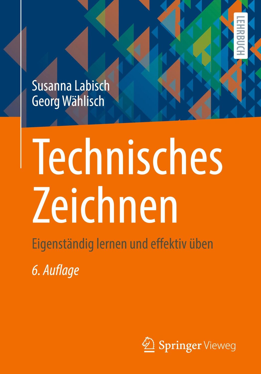 Cover: 9783658306496 | Technisches Zeichnen | Eigenständig lernen und effektiv üben | Buch