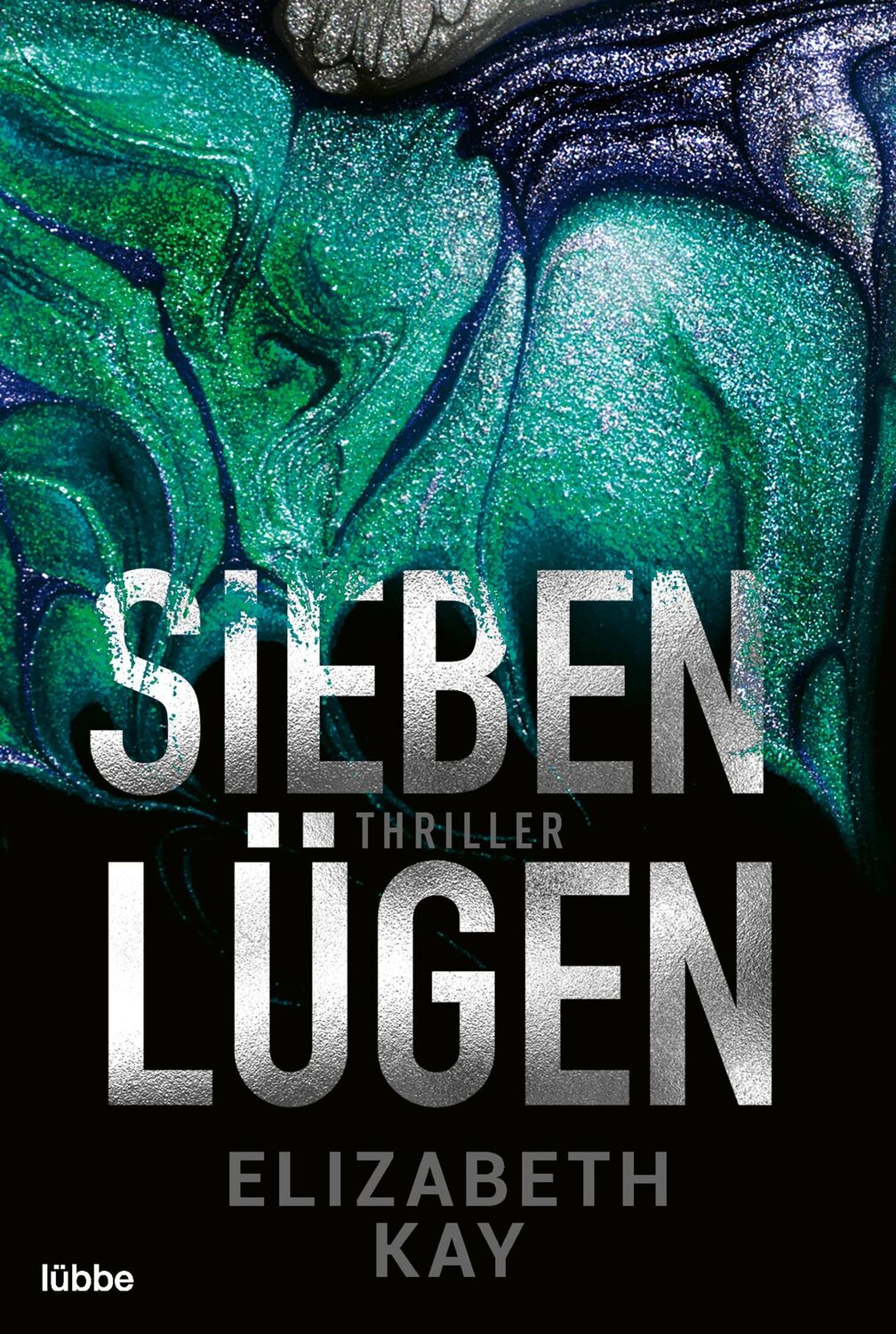 Cover: 9783404184293 | Sieben Lügen | Psychothriller | Elizabeth Kay | Taschenbuch | 384 S.