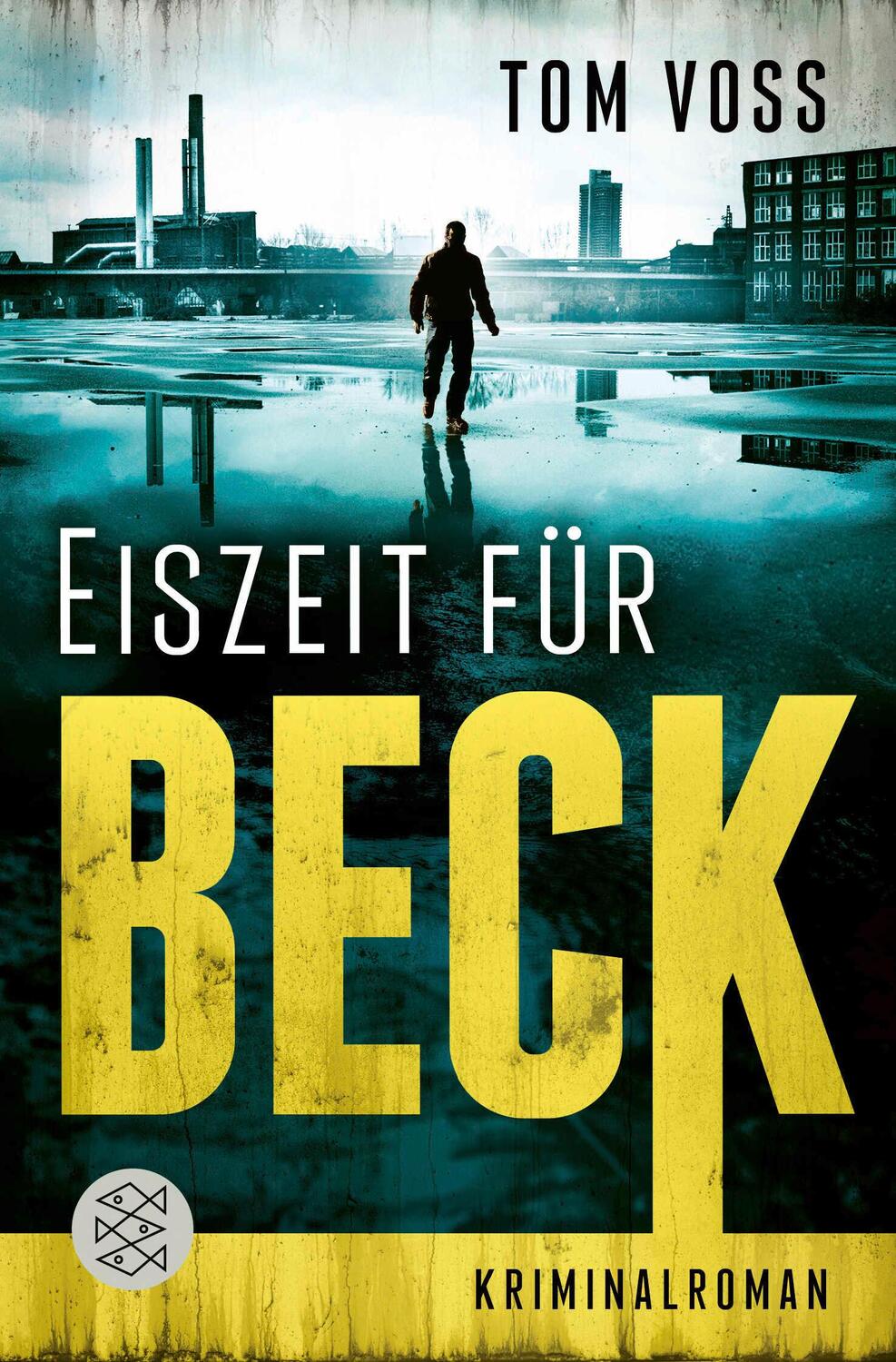 Cover: 9783596000661 | Eiszeit für Beck | Kriminalroman | Tom Voss | Taschenbuch | 368 S.