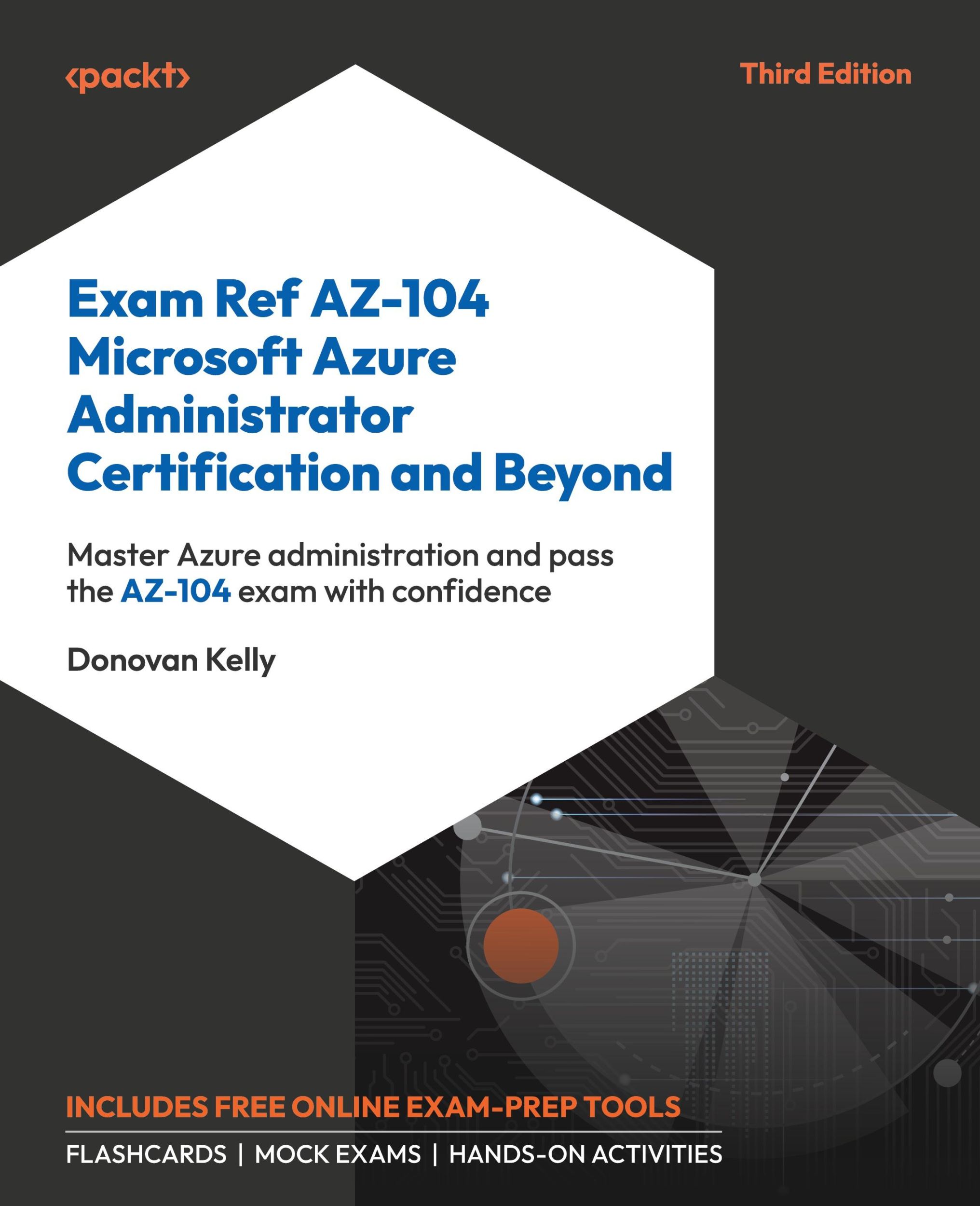 Cover: 9781805122852 | Exam Ref AZ-104 Microsoft Azure Administrator Certification and...