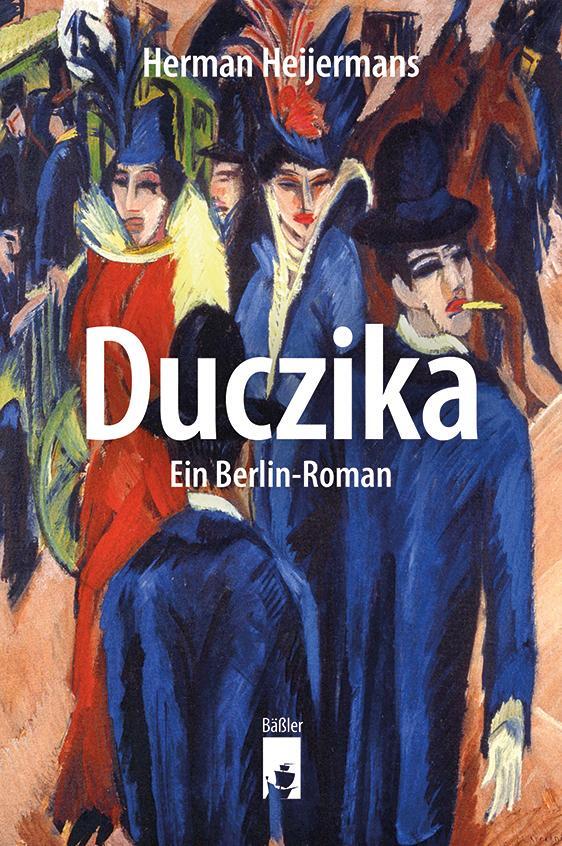 Cover: 9783945880685 | Duczika | Ein Berlin-Roman | Herman Heijermans | Taschenbuch | 368 S.