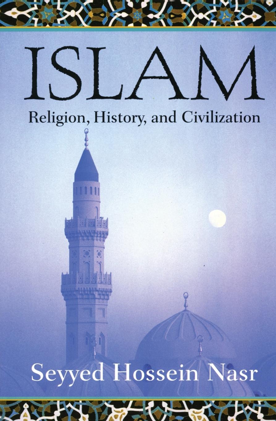 Cover: 9780060507145 | Islam | Religion, History, and Civilization | Seyyed Hossein Nasr