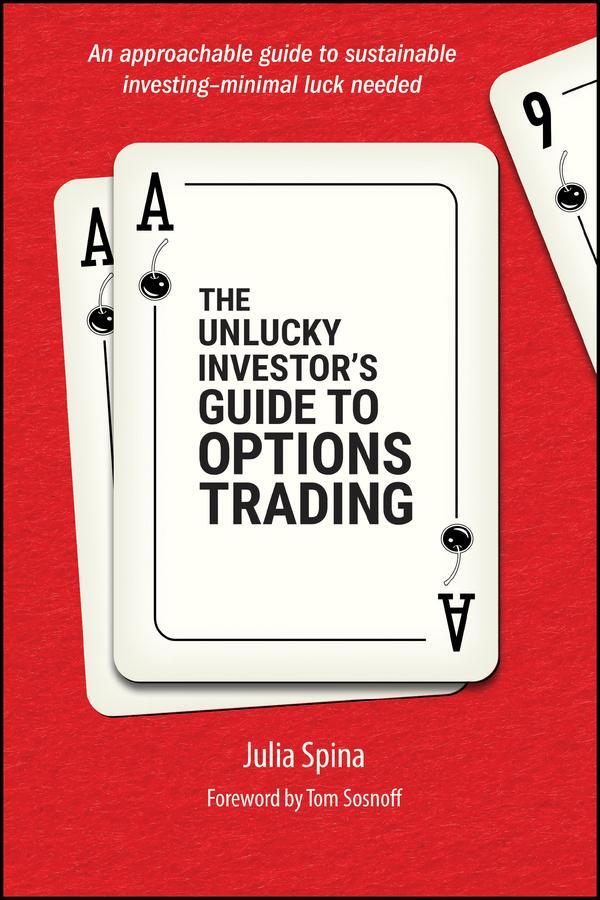 Cover: 9781394278060 | The Unlucky Investor's Guide to Options Trading | Julia Spina | Buch