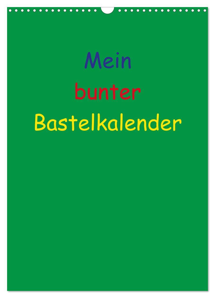 Cover: 9783457088913 | Mein bunter Bastel / Fotokalender (Wandkalender 2025 DIN A3 hoch),...