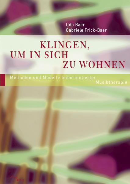 Cover: 9783934933279 | Klingen, um in sich zu wohnen | Udo Baer (u. a.) | Taschenbuch | 2009