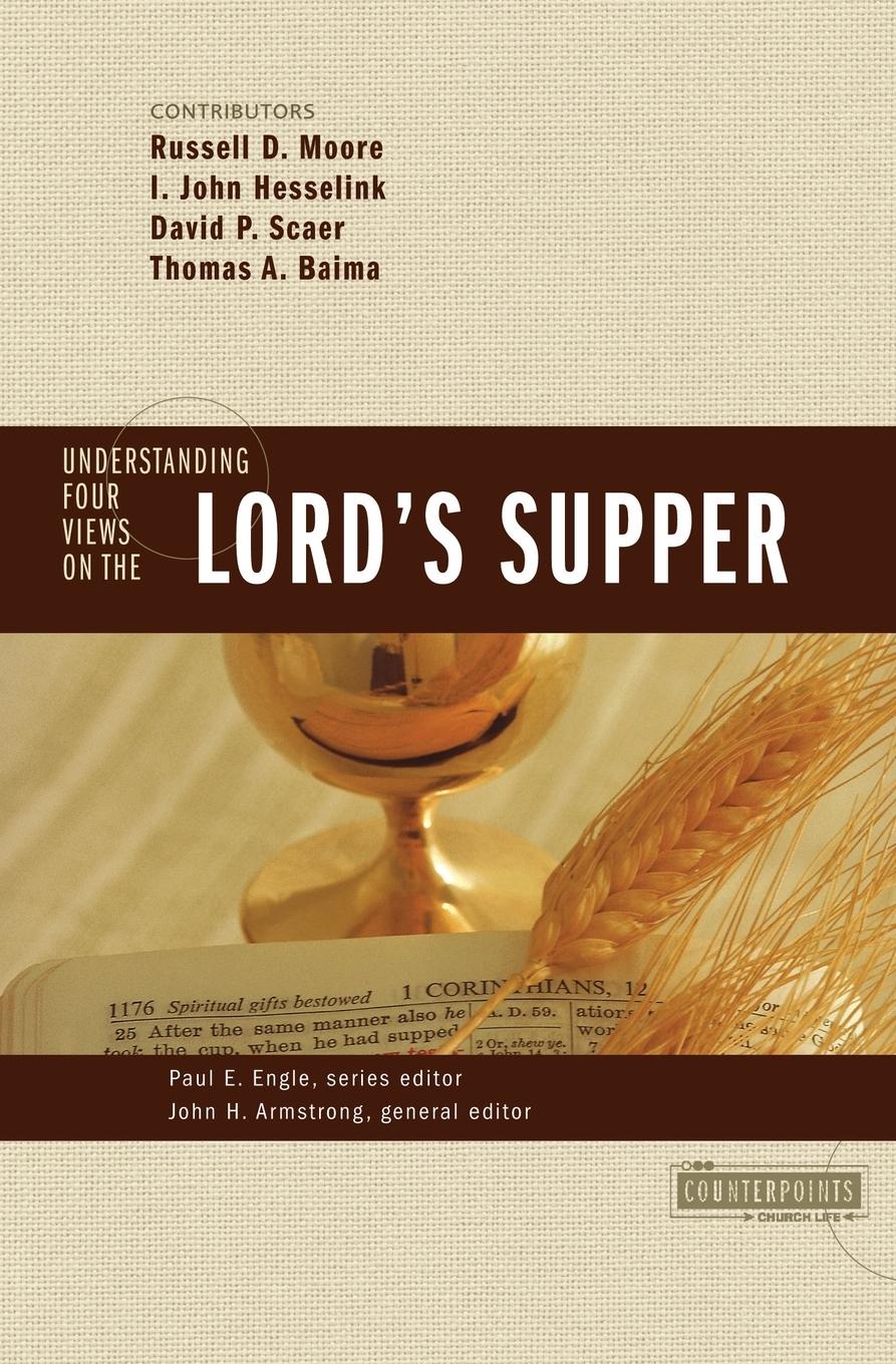 Cover: 9780310262688 | Understanding Four Views on the Lord's Supper | Armstrong (u. a.)