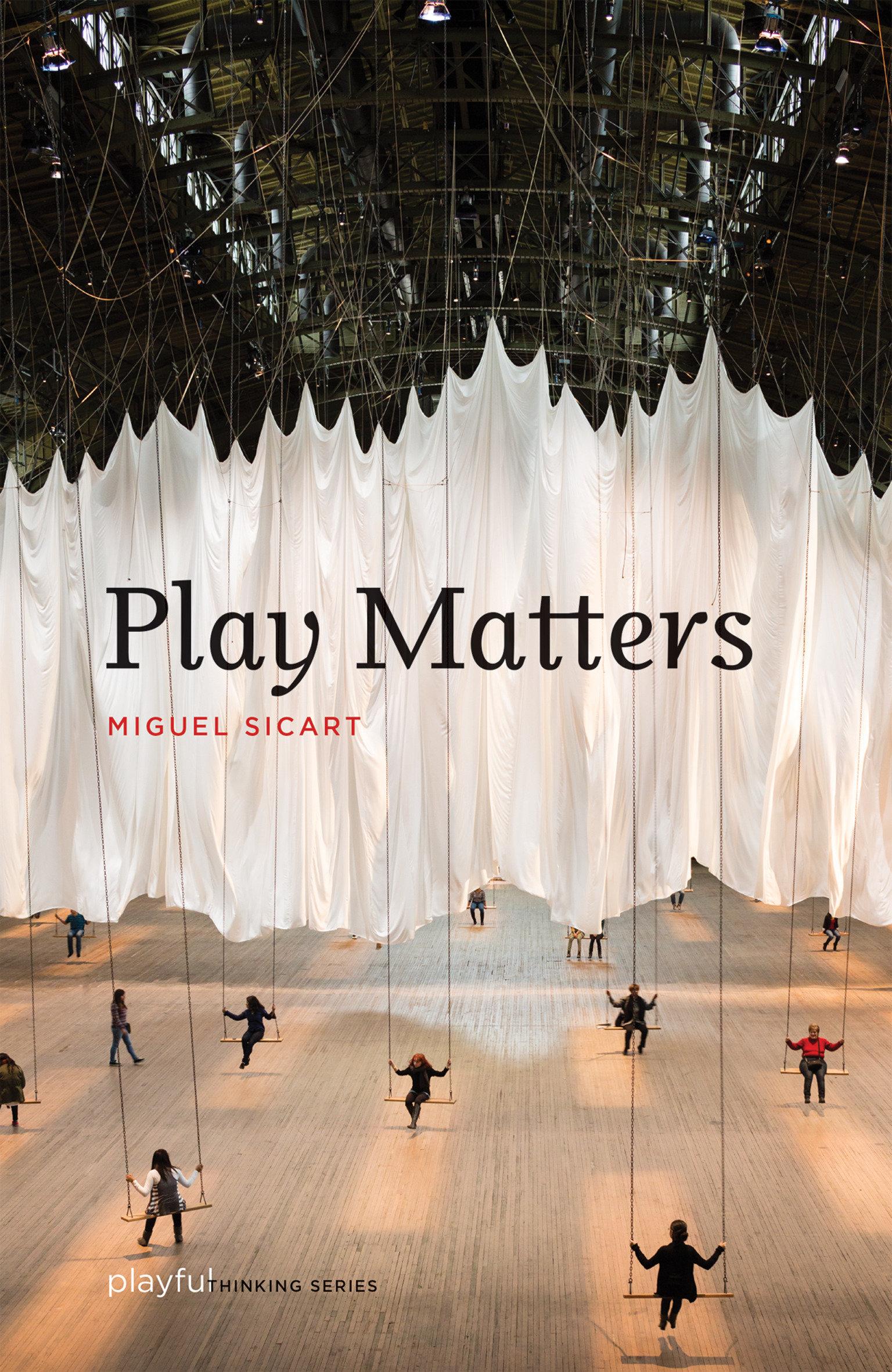 Cover: 9780262534512 | Play Matters | Miguel Sicart | Taschenbuch | Englisch | 2017