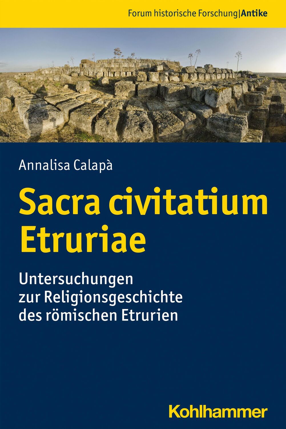 Cover: 9783170410107 | Sacra civitatium Etruriae | Annalisa Calapà | Taschenbuch | 448 S.