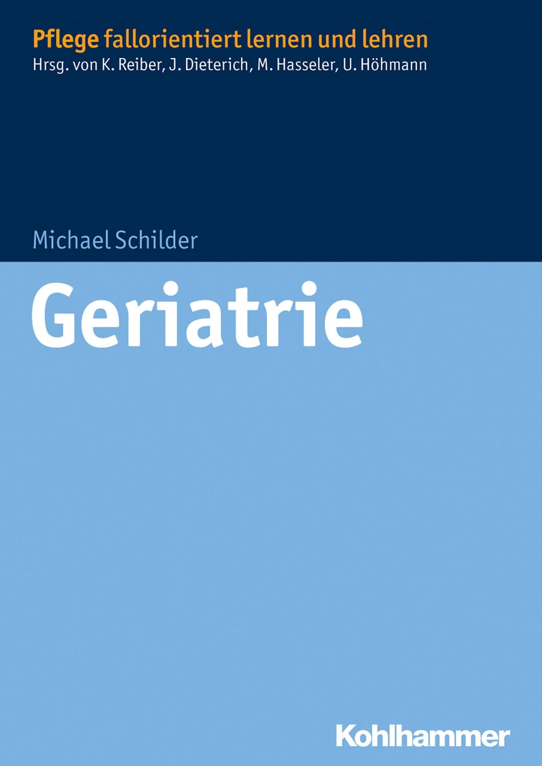 Cover: 9783170226937 | Geriatrie | Michael Schilder | Taschenbuch | 220 S. | Deutsch | 2014