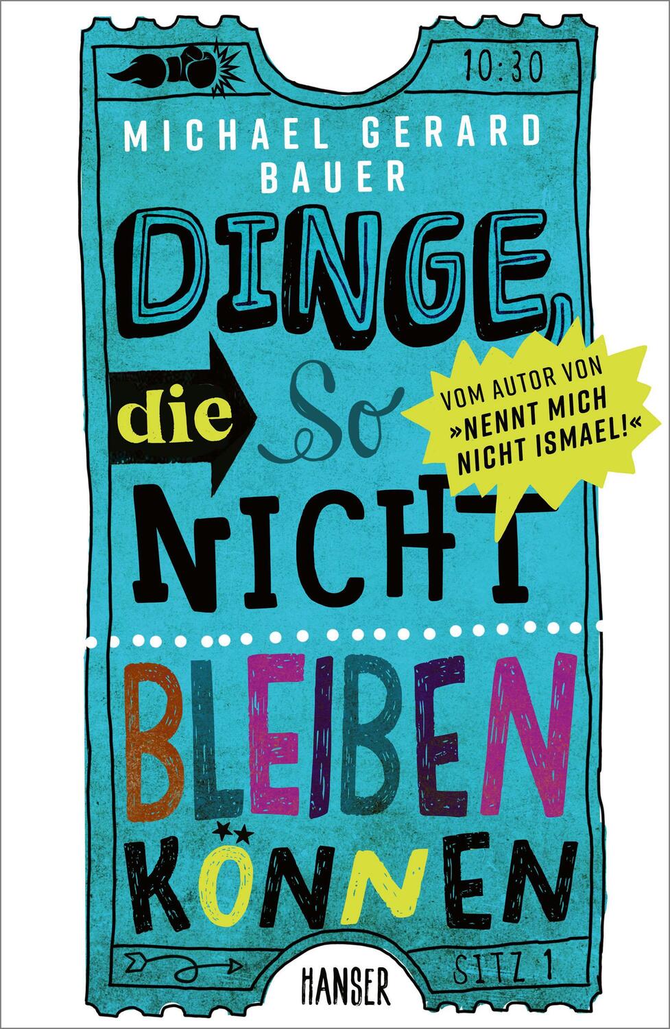 Cover: 9783446268012 | Dinge, die so nicht bleiben können | Michael Gerard Bauer | Buch