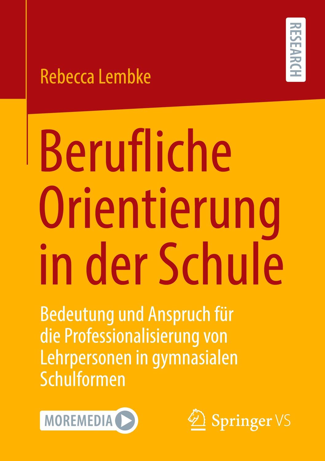 Cover: 9783658324568 | Berufliche Orientierung in der Schule | Rebecca Lembke | Taschenbuch