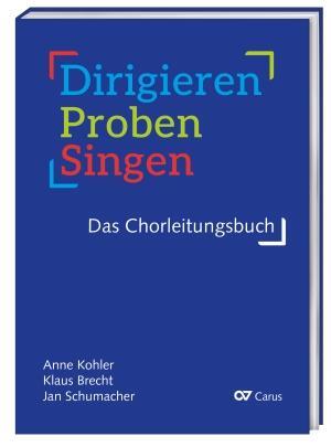 Cover: 9790007313944 | Dirigieren - Proben - Singen. Das Chorleitungsbuch | Buch | Buch