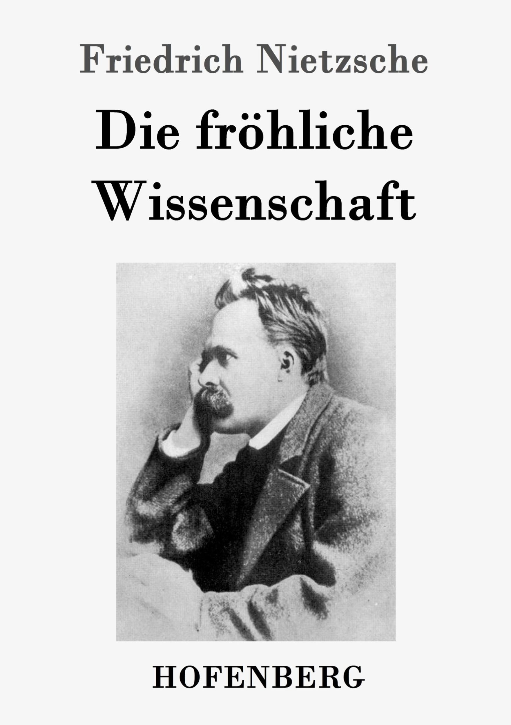 Cover: 9783843027854 | Die fröhliche Wissenschaft | Friedrich Nietzsche | Taschenbuch | 2013