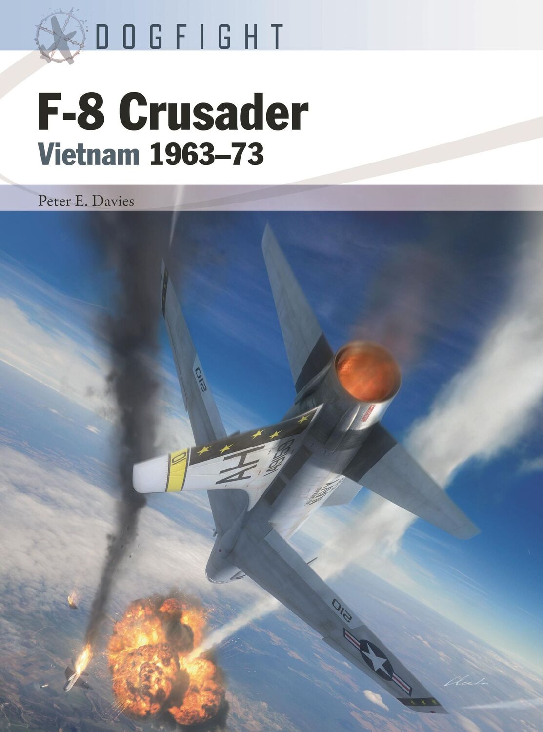 Cover: 9781472857545 | F-8 Crusader | Vietnam 1963-73 | Peter E. Davies | Taschenbuch | 2023