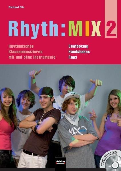 Cover: 9783850613705 | Rhyth:MIX, m. Audio-CD/CD-ROM. Bd.2 | Richard Filz | Broschüre | 68 S.