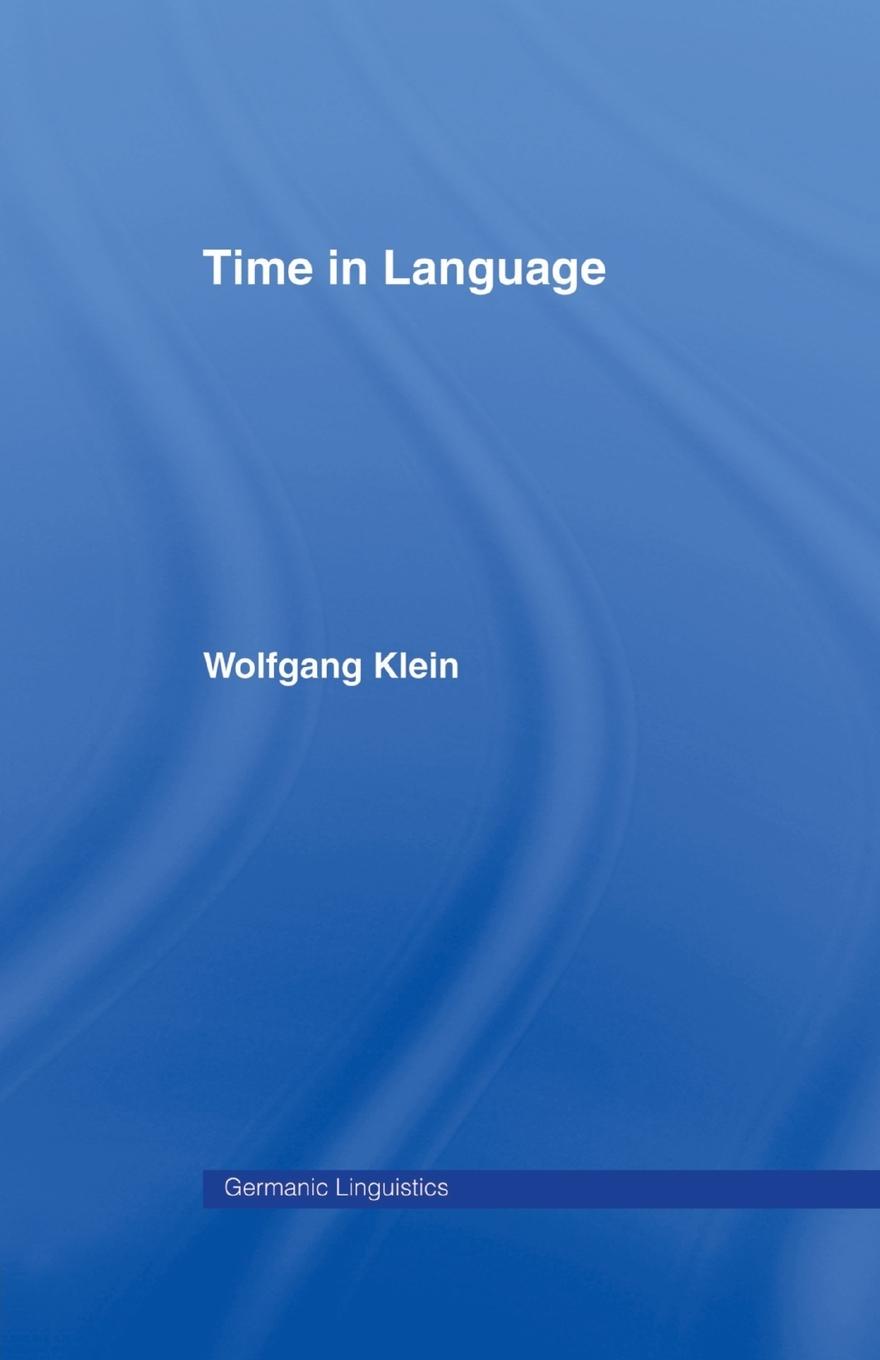 Cover: 9780415869560 | Time in Language | Wolfgang Klein | Taschenbuch | Paperback | Englisch