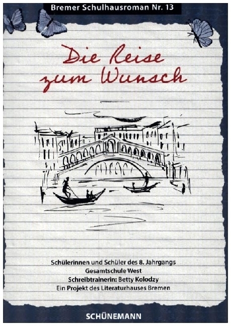 Cover: 9783796111914 | Die Reise zum Wunsch | Bremer Schulhausroman Nr. 13 | Bremen | Buch