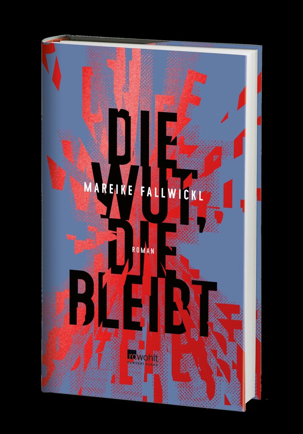 Bild: 9783498002961 | Die Wut, die bleibt | Mareike Fallwickl | Buch | 384 S. | Deutsch