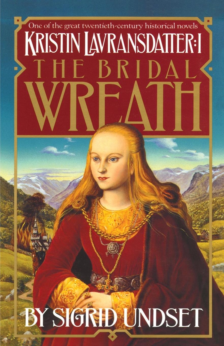 Cover: 9780394752990 | The Bridal Wreath | Kristin Lavransdatter, Vol.1 | Sigrid Undset