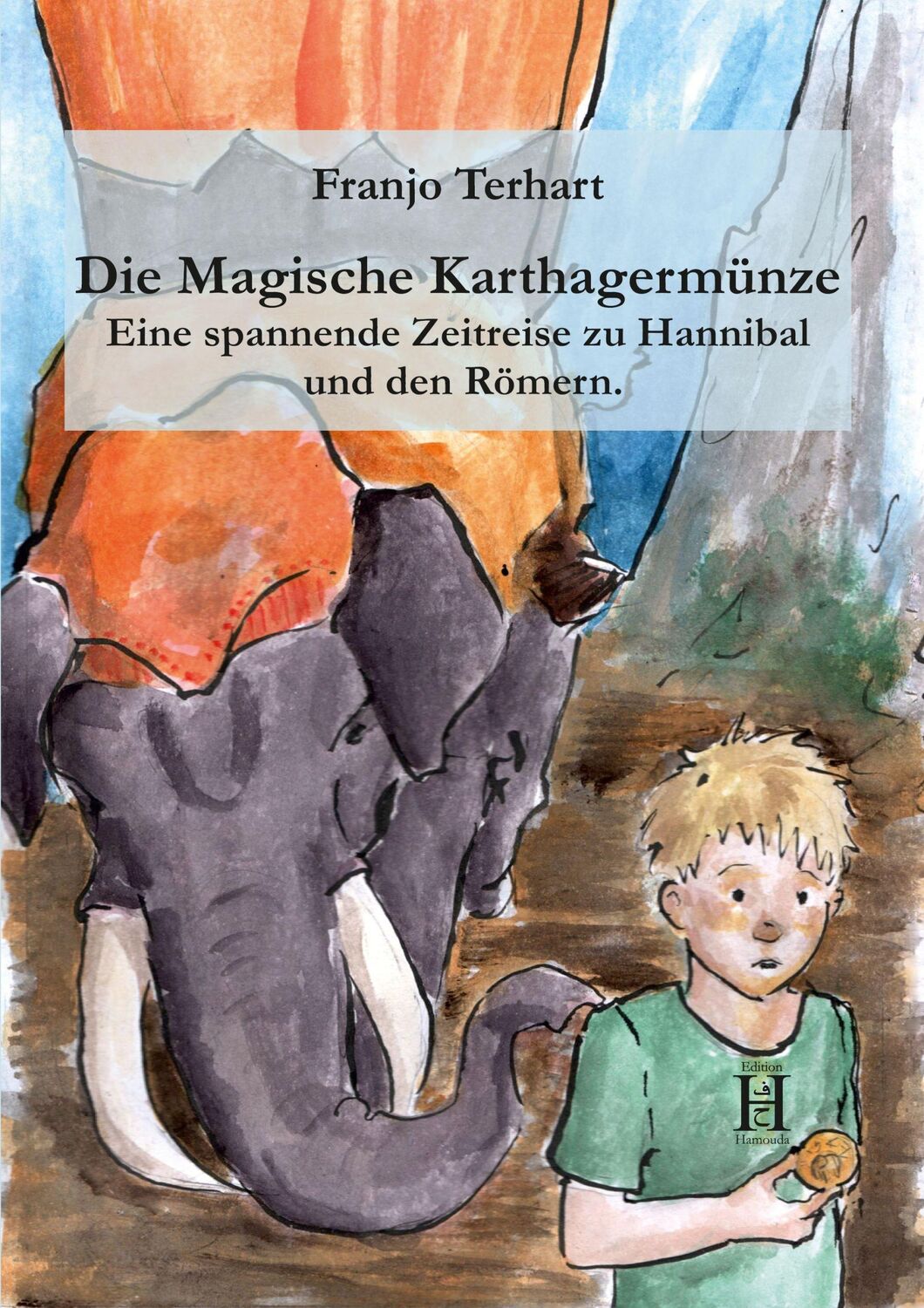 Cover: 9783940075864 | Die magische Karthagermünze | Franjo Terhart | Taschenbuch | 144 S.