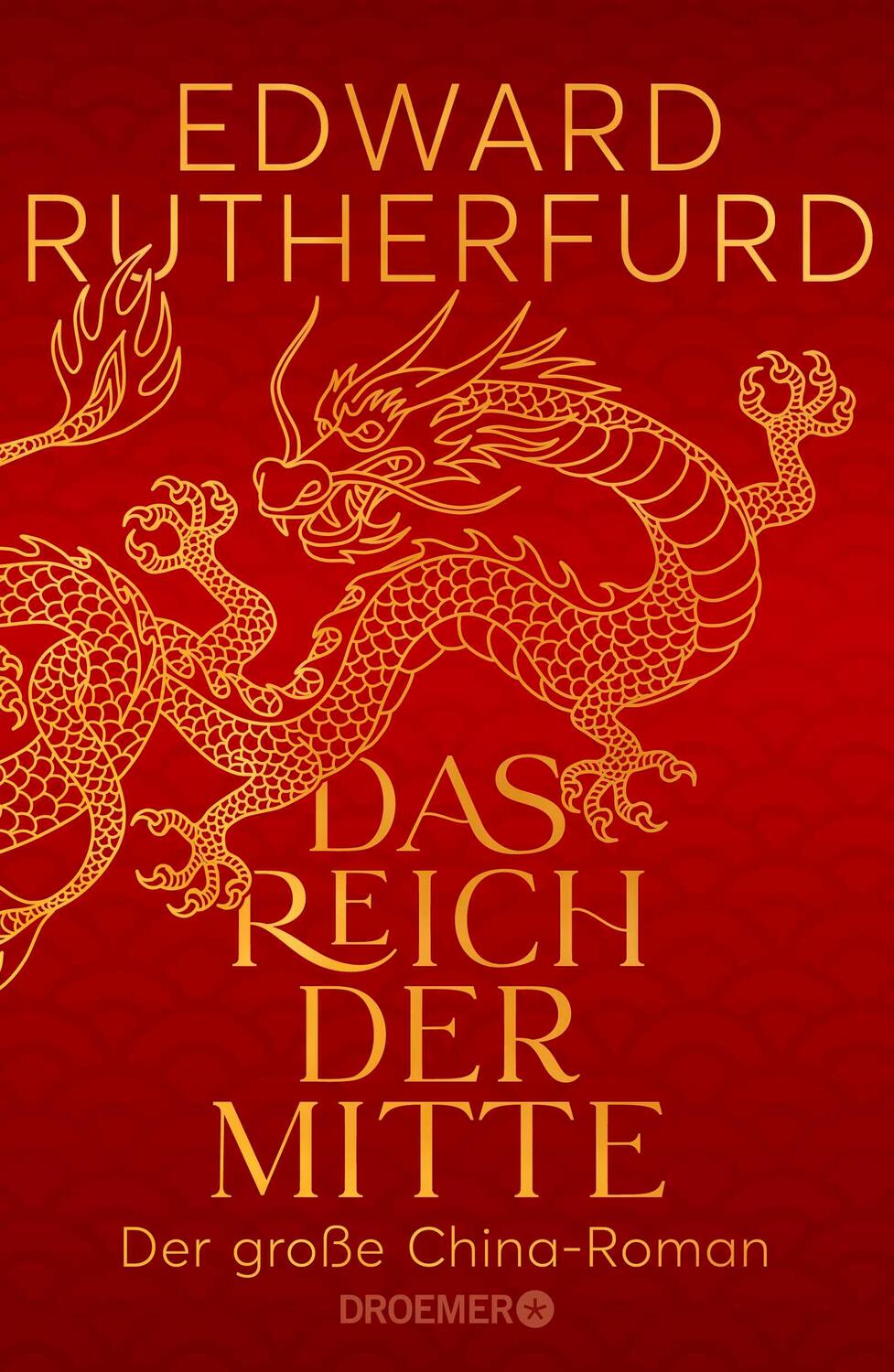 Cover: 9783426282748 | Das Reich der Mitte | Edward Rutherfurd | Buch | 960 S. | Deutsch