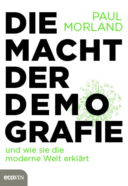 Cover: 9783711002389 | Die Macht der Demografie | und wie sie die moderne Welt erklärt | Buch