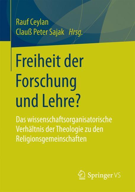 Cover: 9783658148973 | Freiheit der Forschung und Lehre? | Clauß Peter Sajak (u. a.) | Buch