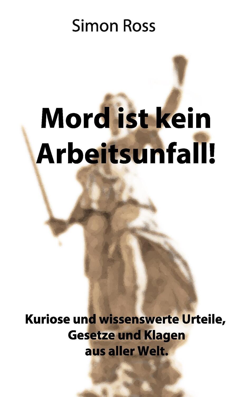 Cover: 9783732297757 | Mord ist kein Arbeitsunfall! | Simon Ross | Taschenbuch | Paperback