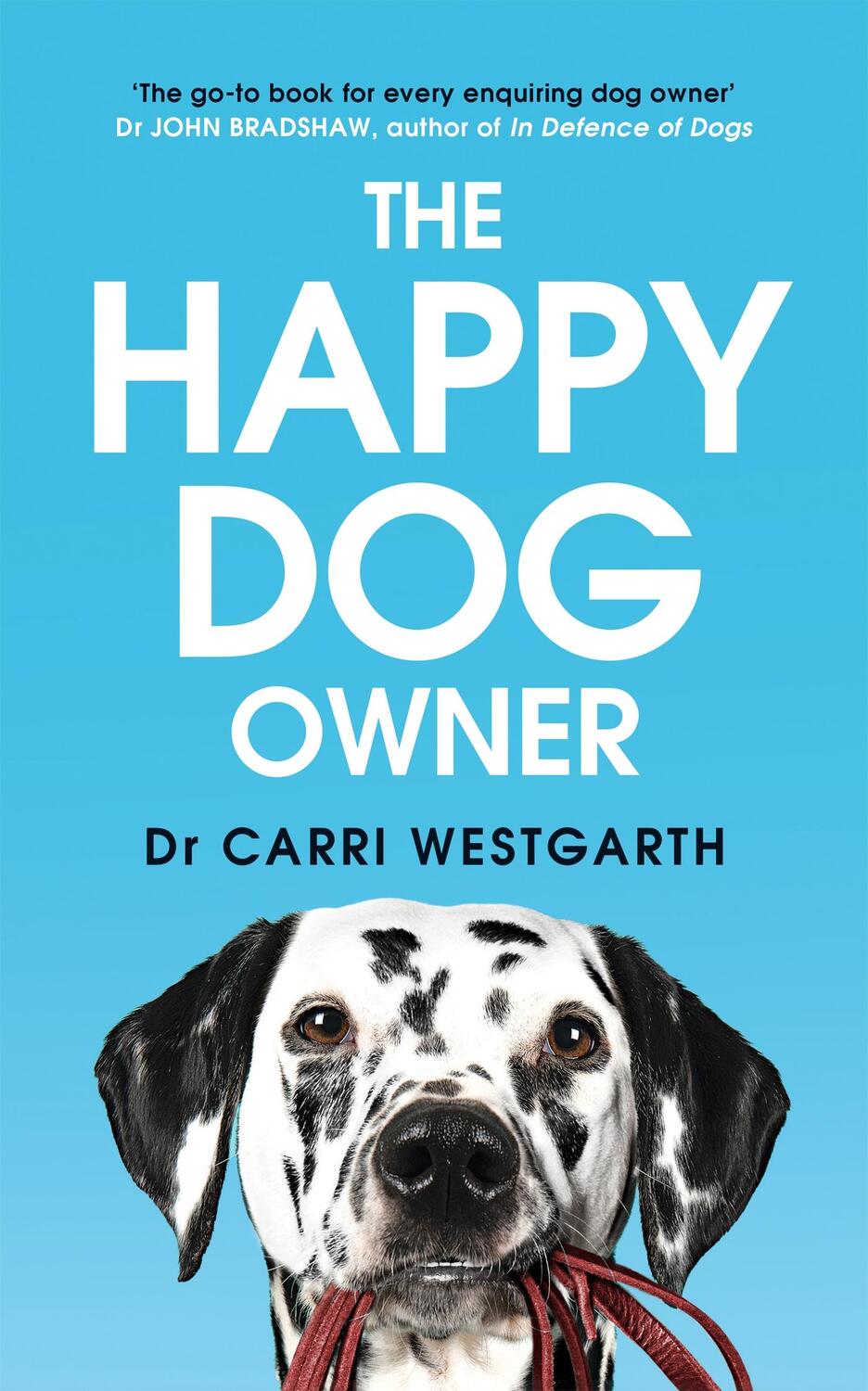 Cover: 9781787396555 | The Happy Dog Owner | Carri Westgarth | Taschenbuch | Englisch | 2021