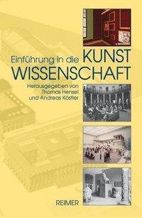 Cover: 9783496012719 | Einführung in die Kunstwissenschaft | Thomas Hensel | Taschenbuch