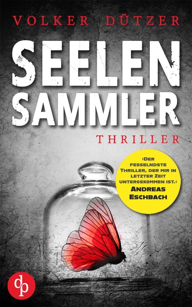 Cover: 9783987787591 | Seelensammler | Volker Dützer | Taschenbuch | Paperback | 484 S.