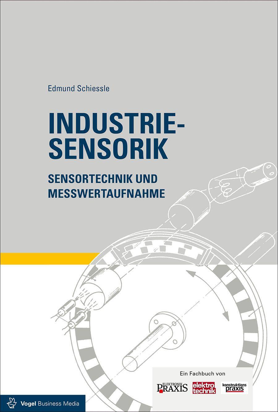 Cover: 9783834333414 | Industriesensorik | Sensortechnik und Messwertaufnahme | Schiessle