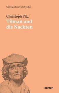 Cover: 9783429053932 | Tilman und die Nackten | Würzburger historische Novellen 1 | Pitz