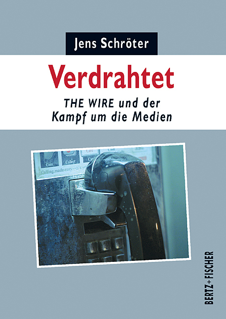 Cover: 9783865057143 | Verdrahtet | THE WIRE und der Kampf um die Medien | Jens Schröter