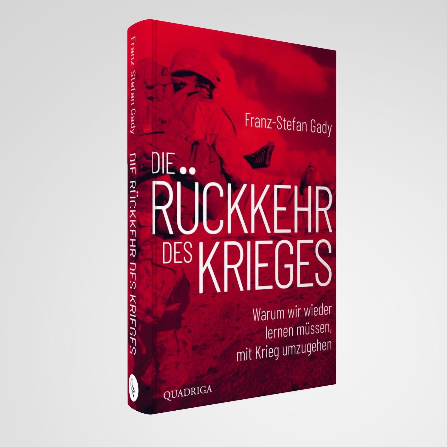 Bild: 9783869951423 | Die Rückkehr des Krieges | Franz-Stefan Gady | Buch | 368 S. | Deutsch