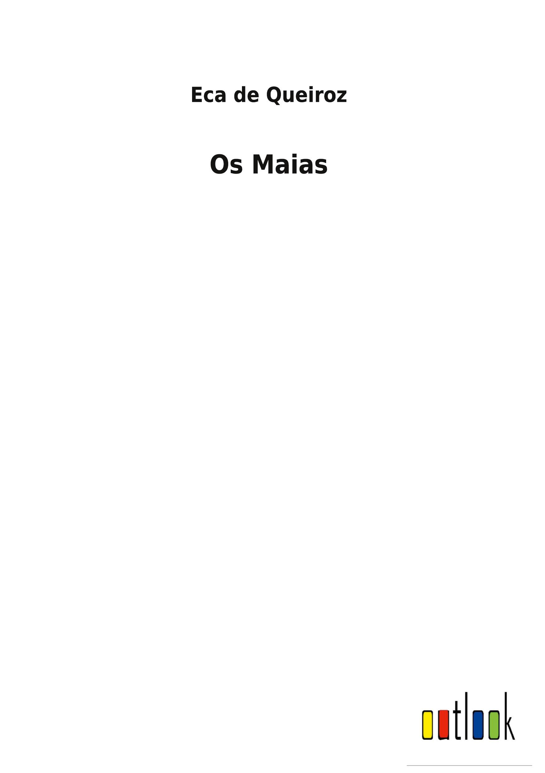 Cover: 9783752493399 | Os Maias | Eca De Queiroz | Buch | HC gerader Rücken kaschiert | 2022