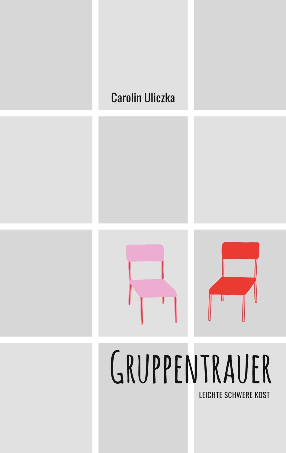 Cover: 9783757859695 | Gruppentrauer | leichte schwere Kost | Carolin Uliczka | Taschenbuch