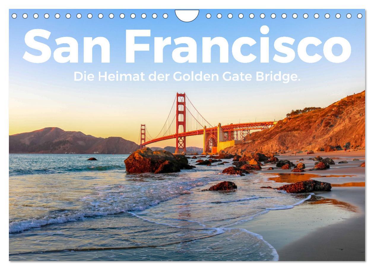 Cover: 9783435007714 | San Francisco - Die Heimat der Golden Gate Bridge. (Wandkalender...