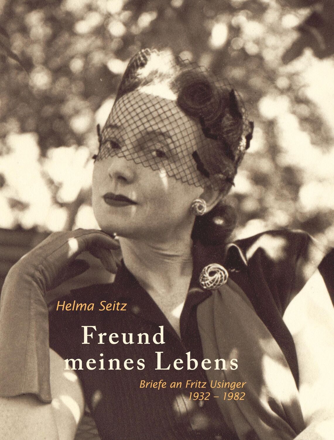 Cover: 9783833462122 | Freund meines Lebens | Briefe an Fritz Usinger 1932-1982 | Helma Seitz