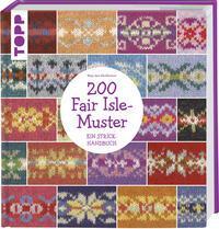 Cover: 9783772467882 | 200 Fair Isle-Muster | Ein Strickhandbuch | Mary Jane Mucklestone