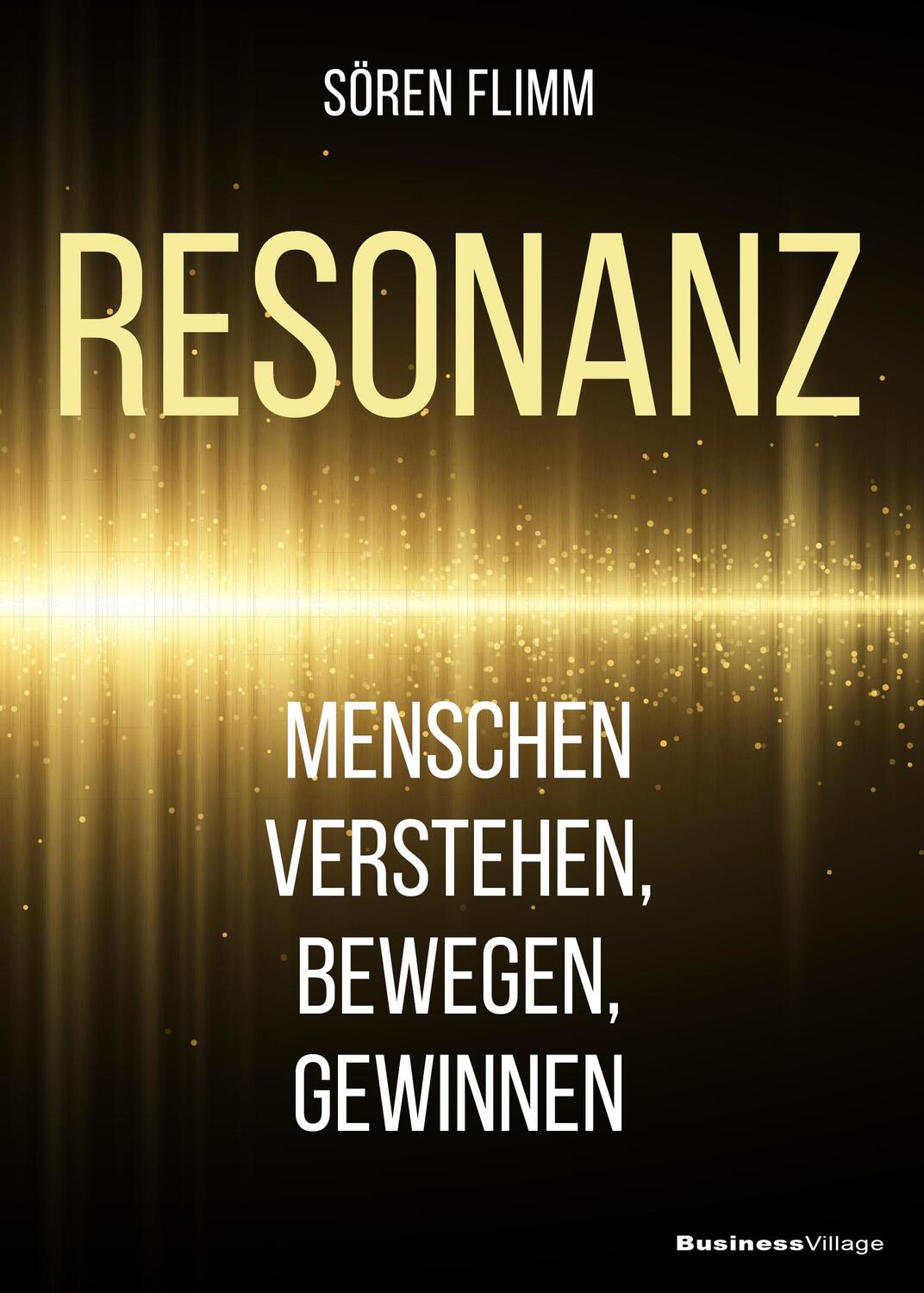 Cover: 9783869806983 | Resonanz | Menschen verstehen, bewegen und gewinnen | Sören Flimm