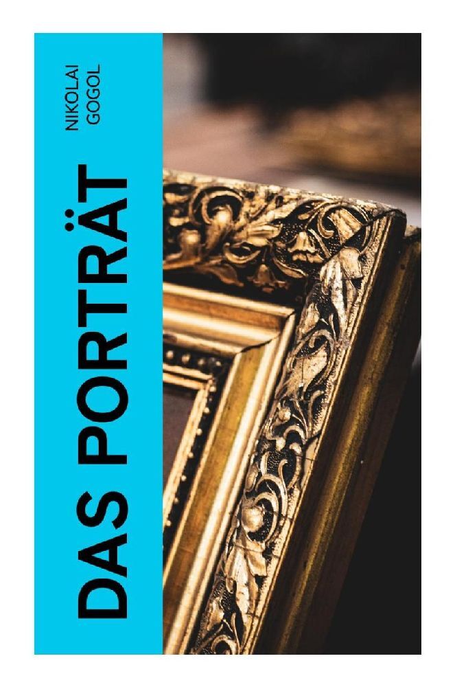 Cover: 9788027374281 | Das Porträt | Nikolai Gogol | Taschenbuch | 44 S. | Deutsch | 2023