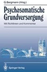 Cover: 9783540511816 | Psychosomatische Grundversorgung | Mit Richtlinien und Kommentar | xii